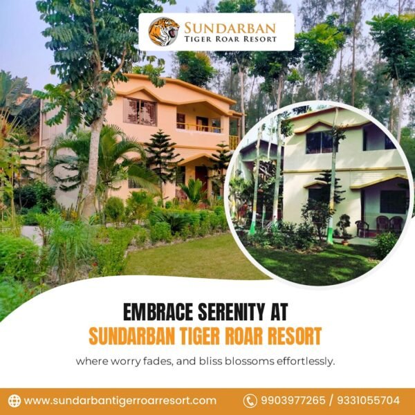 Sundarban Tiger Roar Resort : 10 reasons to stay here